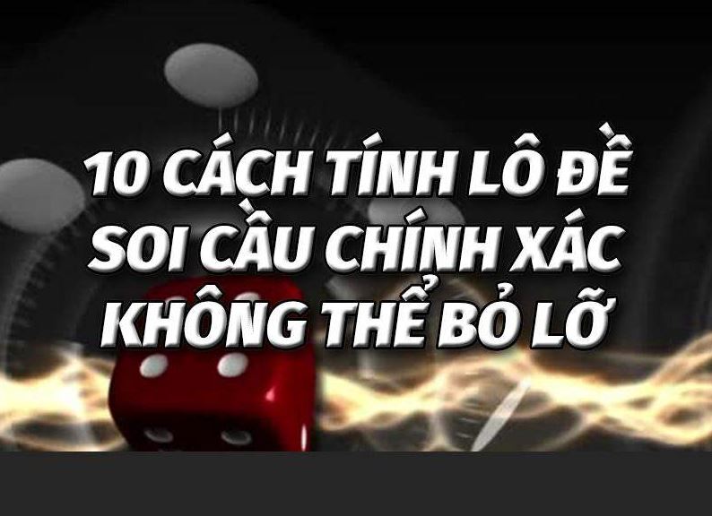 Cach danh lo de sieu chuan theo giai dac biet