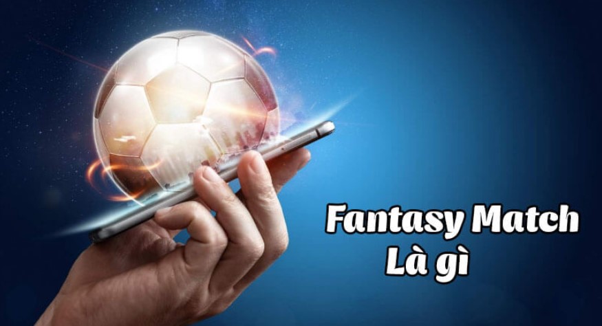 Gioi thieu cược kèo Fantasy la gi?